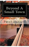 Beyond A Small Town