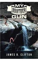 My Brother Gun