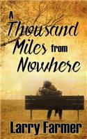 Thousand Miles From Nowhere