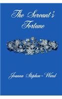 The Servant's Fortune