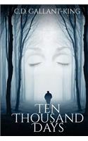 Ten Thousand Days