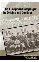The European Campaign: : It's Origins and Conduct