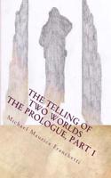 The Prologue, Part 1