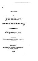 Lectures on Protestant Nonconformity: (English)
