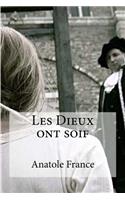 Les Dieux ont soif: (French)