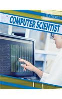 Be a Computer Scientist: (Be a Scientist!)
