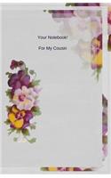 Your Notebook! For My Cousin