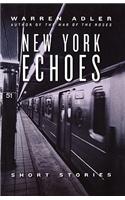 New York Echoes: Short Stories