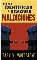 Cómo Identificar Y Remover Maldiciones