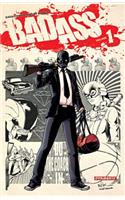 Bad Ass Volume 1