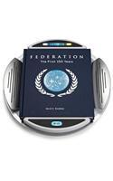 Star Trek Federation: The First 150 Years [With Pedestal Display with Lights and Audio, Documents]