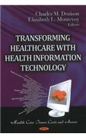 Transforming Healthcare with Health Information Technology