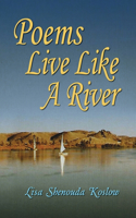 Poems Live Like a River