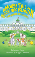 Mouse Tail on Mackinac Island - Book 2
