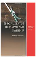 Special Status of Jammu & Kashmir: Article 370: An Indepth Analysis