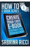 How to Create Your First Ebook