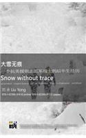 Snow Without Trace: Postwar Experience of a Korean War Volunteer Soldier