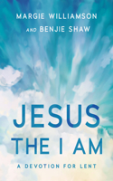 Jesus, the I Am