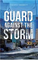 Guard Against the Storm
