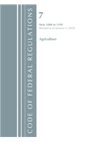 Code of Federal Regulations, Title 07 Agriculture 1000-1199, Revised as of January 1, 2018: (Code of Federal Regulations, Title 07 Agriculture)