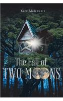 Fall of Two Moons