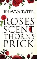Roses Scent Thorns Prick