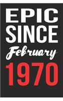 Epic Since February 1970 Journal keepsake Gift, a birthday journal to remember dates