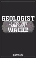 Geologist Gneiss, tuff and a bit Wacke