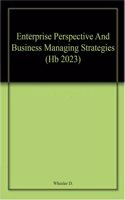 Enterprise Perspective And Business Managing Strategies (Hb 2023)