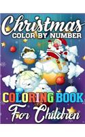 Christmas Color By Number Coloring Book for Children: A Big Collection of Activity Pages Coloring, Matching, Mazes, Drawing, Crosswords, Word Searches, Color by Number, Recipes, Word Scrambles & More!(A