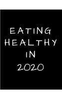 Eating Healthy In 2020