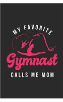 My Favorite Gymnast Calls Me Mom