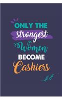 Only the Strongest Women Become Cashiers
