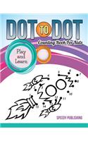 Dot To Dot Counting Book For Kids