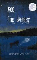 God, the Welder