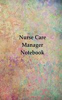 Nurse Care Manager Notebook