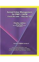 Earned Value Management for PMP / CAPM: Crack the Code &#8213; Pass the Test