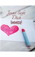 Jesus liebt dich immer: Cover mit Stiften, Jahreskalender