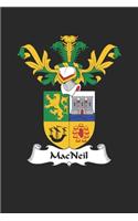 MacNeil: MacNeil Coat of Arms and Family Crest Notebook Journal (6 x 9 - 100 pages)