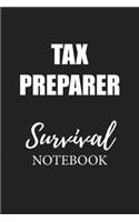 Tax Preparer Survival Notebook: Small Undated Weekly Planner for Work and Personal Everyday Use Habit Tracker Password Logbook Music Review Playlist Diary Journal