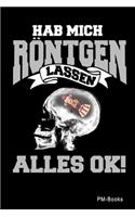 Hab Mich Röntgen Lassen Alles Ok