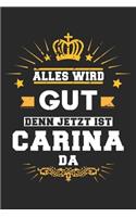 Alles wird gut denn jetzt ist Carina da