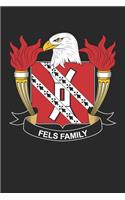 Fels: Fels Coat of Arms and Family Crest Notebook Journal (6 x 9 - 100 pages)