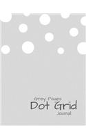 Grey paper Dot Grid Journal: Grey Paper Dot Grid Notebook - 8.5 x 11: Happy Notebook - A Grey Paper Dot Grid Notebook For Use With Gel Pens - Reverse Color Journal With Grey Pag