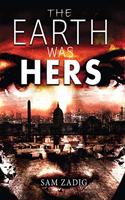 The Earth Was Hers