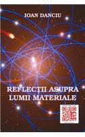 Reflectii Asupra Lumii Materiale