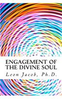 Engagement of the Divine Soul