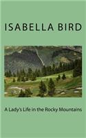 A Lady's Life in the Rocky Mountains