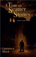 Time to Scatter Stones: A Matthew Scudder Novella