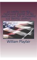 An Inquiry into the Permanent Causes of the Decline and Fall of Powerful and Wealthy Nations.: Designed To Shew How The Prosperity Of The British Empire May Be Prolonged